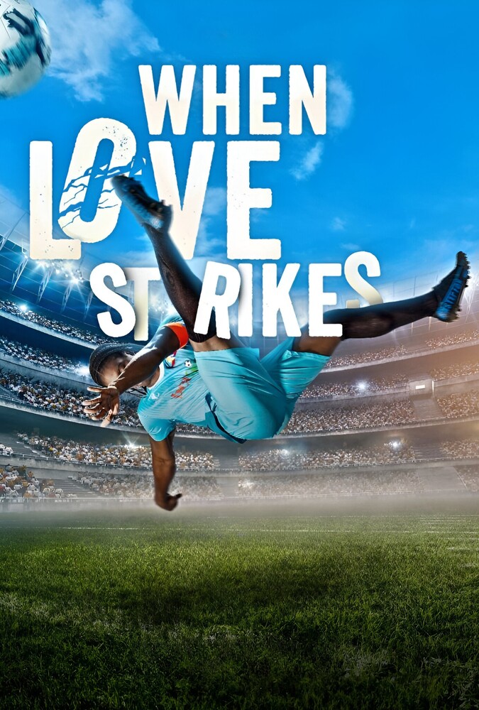 دانلود فیلم When Love Strikes وقتی عشق از راه می‌رسد
