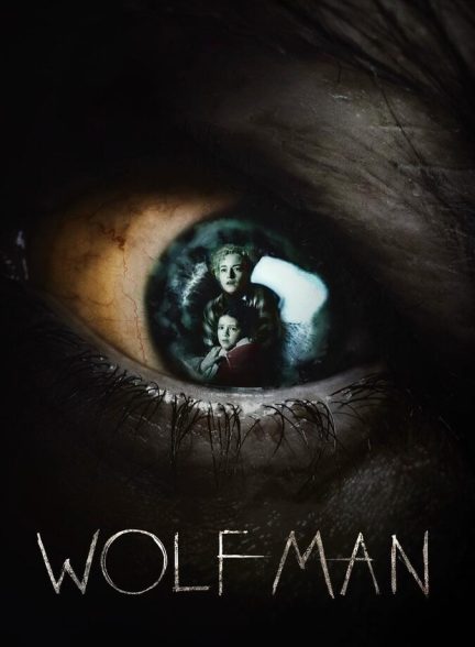 دانلود فیلم Wolf Man مرد گرگ نما