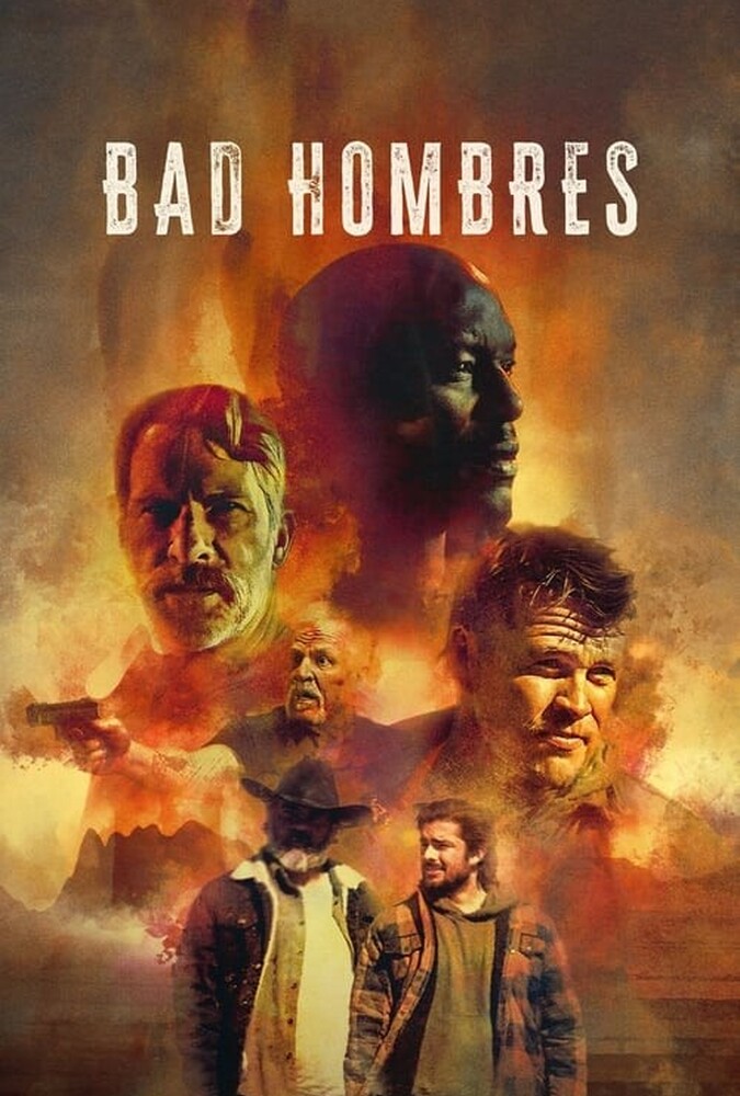 دانلود فیلم Bad Hombres هامبرهای بد