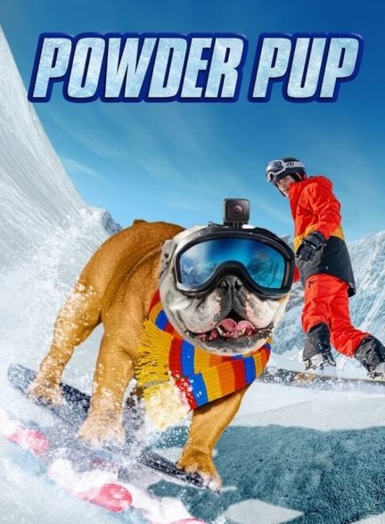 دانلود فیلم Powder Pup سگ اسکی باز