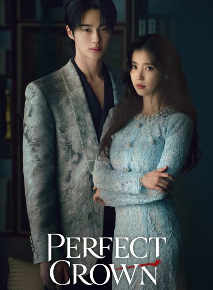 دانلود سریال Perfect Crown تاج کامل