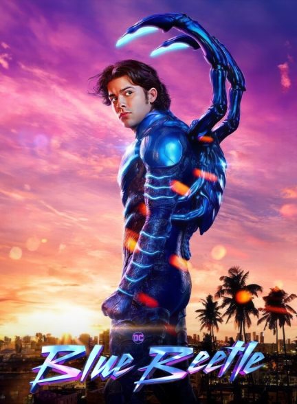 دانلود فیلم Blue Beetle بلو بیتل