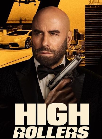 دانلود فیلم High Rollers قمارباز های بزرگ
