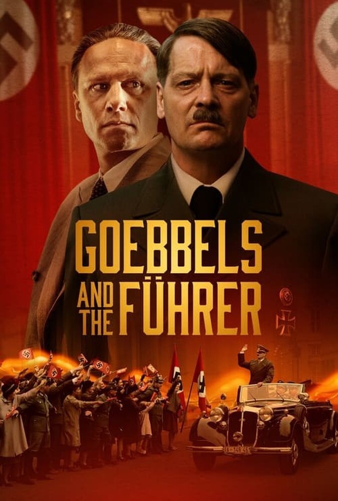 دانلود فیلم Goebbels and the Führer گوبلز و پیشوا