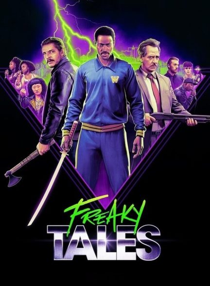 دانلود فیلم Freaky Tales داستان‌های عجیب و غریب