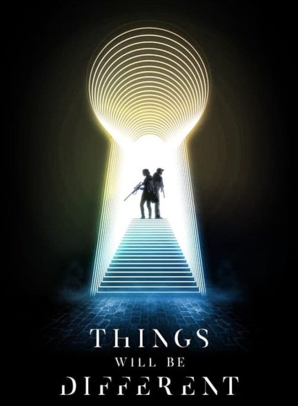 دانلود فیلم Things Will Be Different همه چیز متفاوت خواهد بود