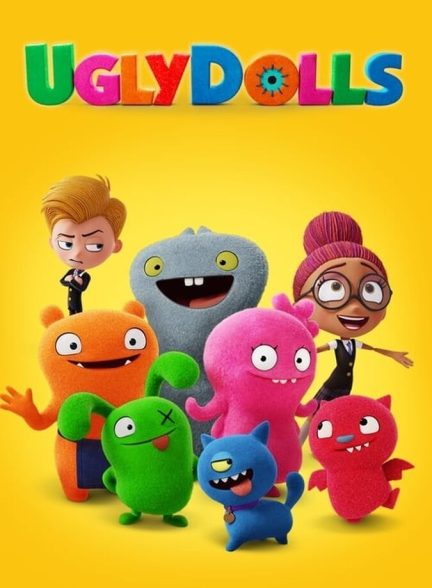 دانلود فیلم UglyDolls عروسک های زشت