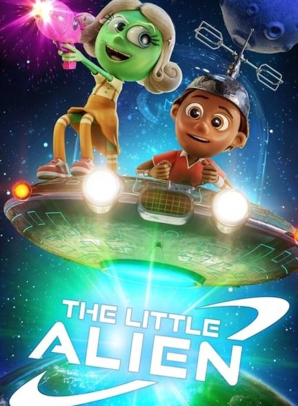 دانلود فیلم The Little Alien بیگانه کوچک