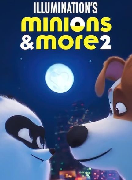 دانلود فیلم Minions & More Volume 2 مینیون ها و چیزهای دیگر 2