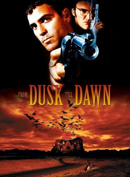 دانلود فیلم From Dusk Till Dawn از گرگ‌ و میش تا سحر