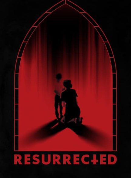 دانلود فیلم Resurrected رستاخیز