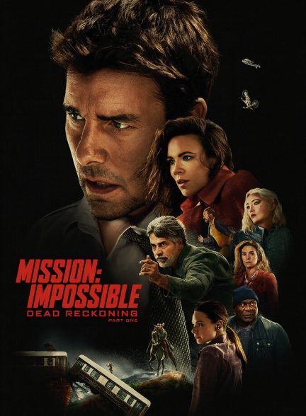 دانلود فیلم Mission: Impossible – Dead Reckoning Part One ماموریت غیرممکن ۷: ناوبری کور – بخش اول