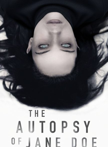 دانلود فیلم The Autopsy of Jane Doe کالبدشکافی جین دو