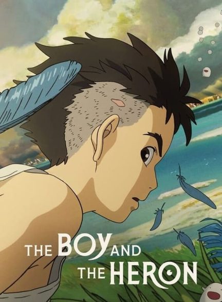 دانلود فیلم The Boy and the Heron پسر و مرغ ماهیخوار