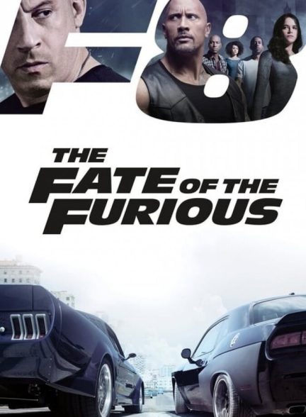 دانلود فیلم Fast & Furious 8: The Fate of the Furious سریع و خشن ۸: سرنوشت خشمگین