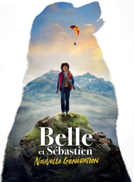 دانلود فیلم Belle and Sebastian: Next Generation بل و سباستین نسل جدید