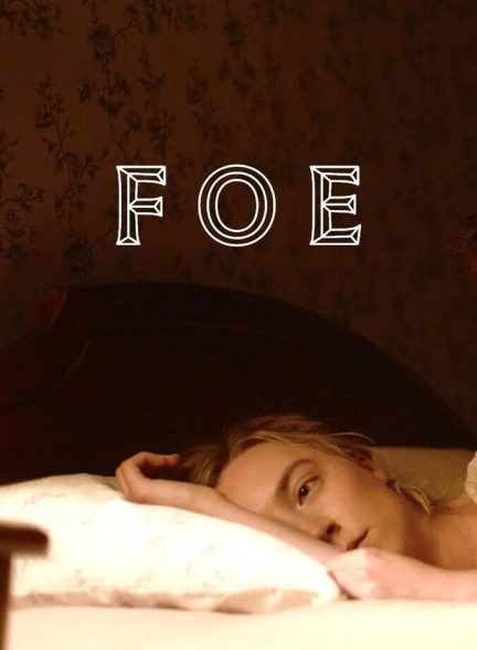 دانلود فیلم Foe دشمن